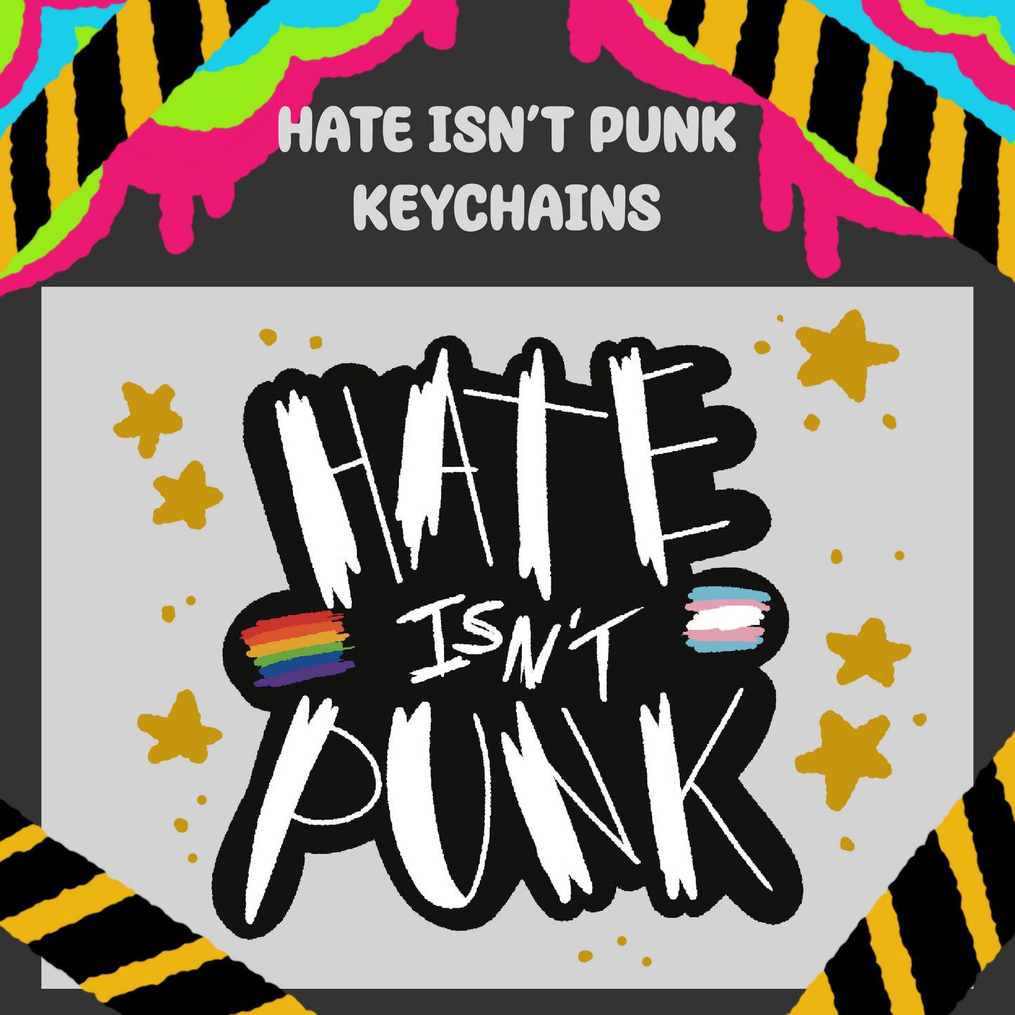 ⚡️{ HATE ISN’T PUNK KEYCHAIN